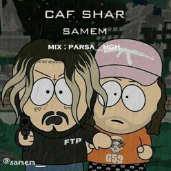 Samem   –  Caf Shar